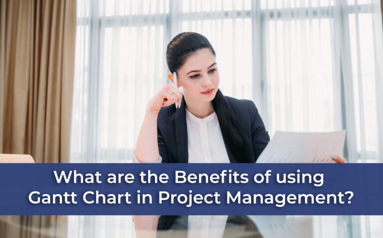 Benefits Of Using A Gantt Chart In Project Management 